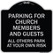 Signmission Parking for Church Members & Guests All Others Park Your Own Risk Alum, 18" x 18", BS-1818-23445 A-DES-BS-1818-23445 - alternate 1